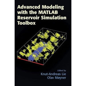 Advanced Modeling with the MATLAB Reservoir Simulation Toolbox