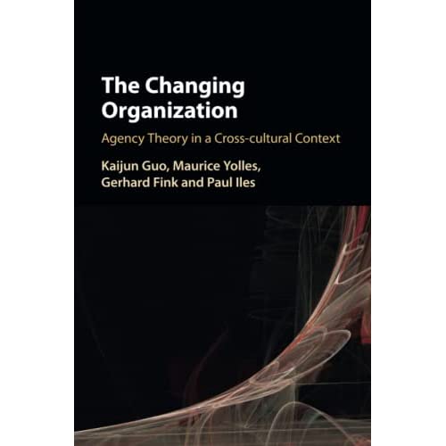 The Changing Organization: Agency Theory in a Cross-Cultural Context