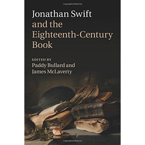 Jonathan Swift and the Eighteenth-Century Book