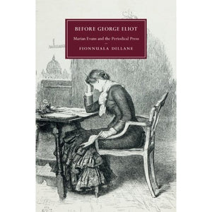 Before George Eliot (Cambridge Studies in Nineteenth-Century Literature and Culture)