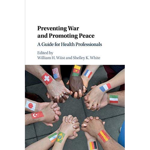 Preventing War and Promoting Peace: A Guide for Health Professionals