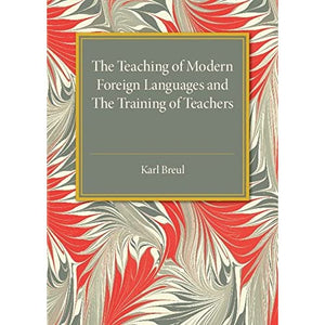 The Teaching of Modern Foreign Languages and the Training of Teachers