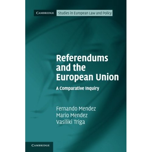 Referendums and the European Union (Cambridge Studies in European Law and Policy)
