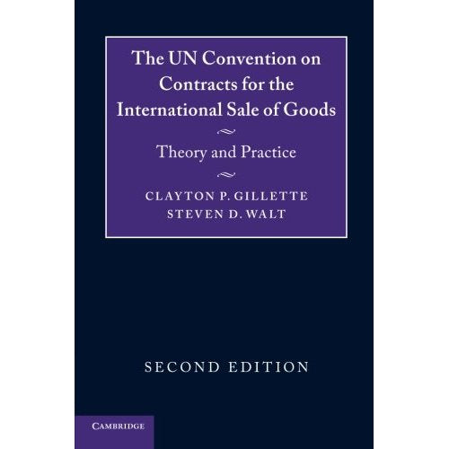 The UN Convention on Contracts for the International Sale of Goods: Theory and Practice