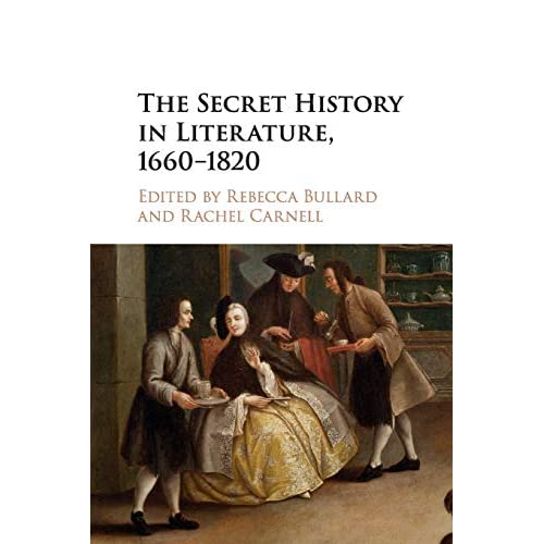 The Secret History in Literature, 1660–1820