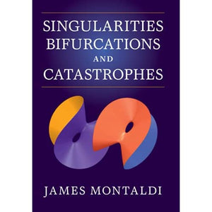 Singularities, Bifurcations and Catastrophes