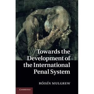 Towards the Development of the International Penal System