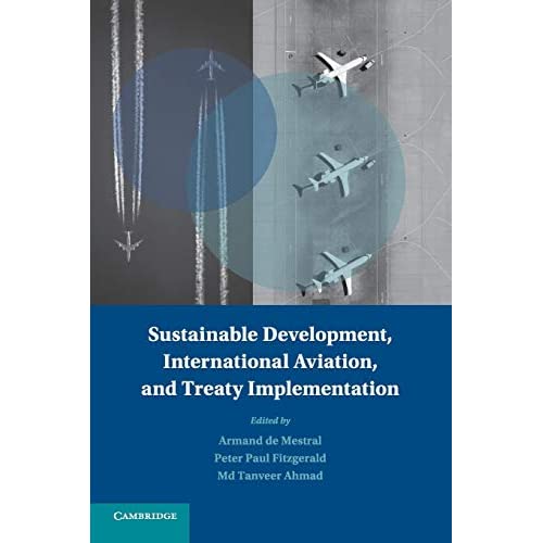 Sustainable Development, International Aviation, and Treaty Implementation (Treaty Implementation for Sustainable Development)