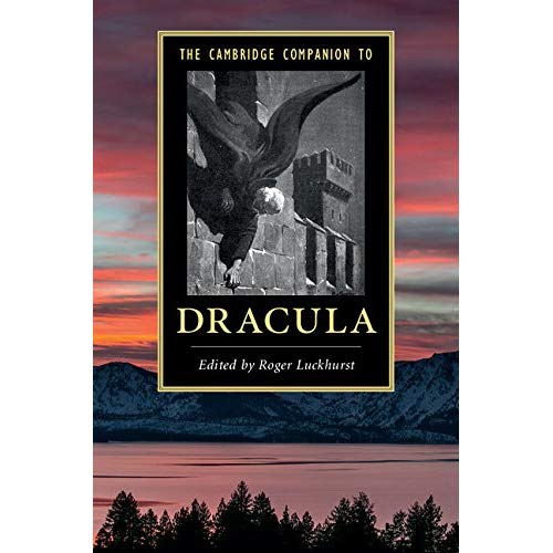 The Cambridge Companion to 'Dracula' (Cambridge Companions to Literature)