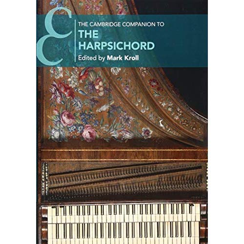 The Cambridge Companion to the Harpsichord (Cambridge Companions to Music)