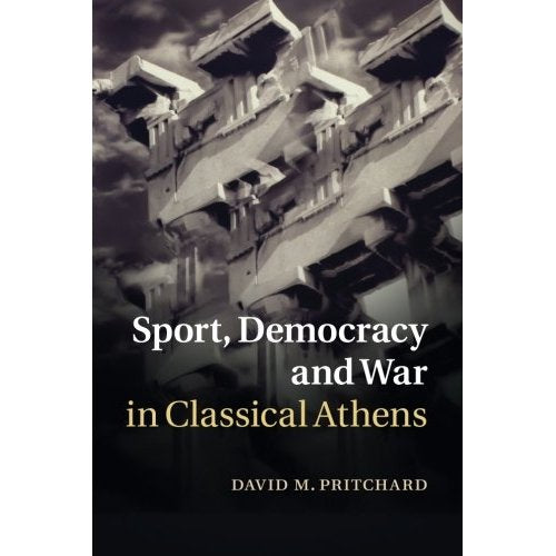Sport, Democracy and War in Classical Athens