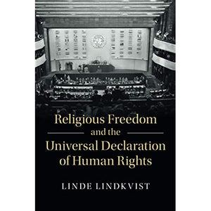 Religious Freedom and the Universal Declaration of Human Rights (Human Rights in History)