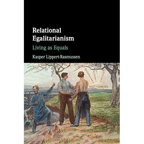 Relational Egalitarianism: Living as Equals