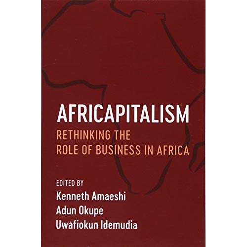 Africapitalism: Rethinking the Role of Business in Africa