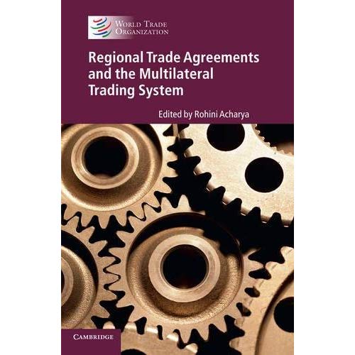 Regional Trade Agreements and the Multilateral Trading System