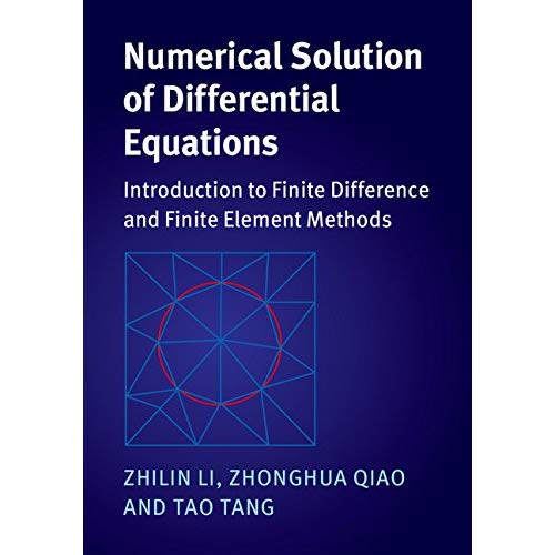 Numerical Solution of Differential Equations: Introduction to Finite Difference and Finite Element Methods
