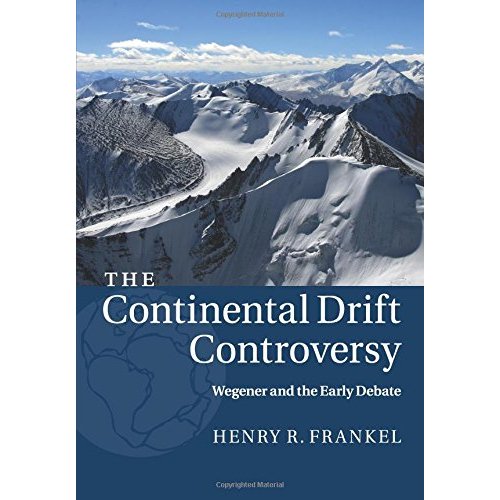 The Continental Drift Controversy: Wegener and the Early Debate