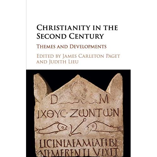 Christianity in the Second Century: Themes and Developments
