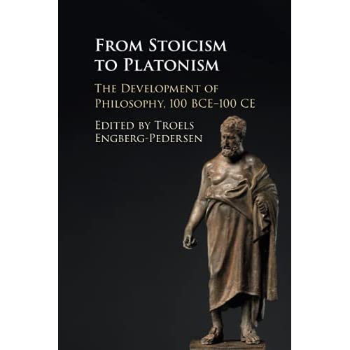 From Stoicism to Platonism: The Development of Philosophy, 100 BCE–100 CE