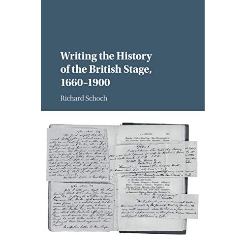 Writing the History of the British Stage: 1660–1900