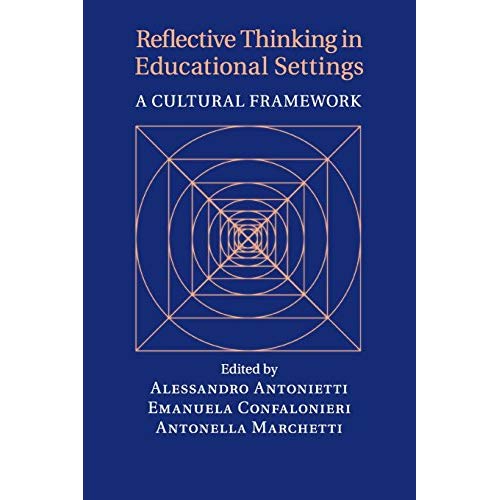 Reflective Thinking in Educational Settings: A Cultural Framework