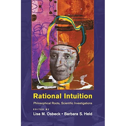 Rational Intuition: Philosophical Roots, Scientific Investigations