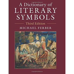 A Dictionary of Literary Symbols