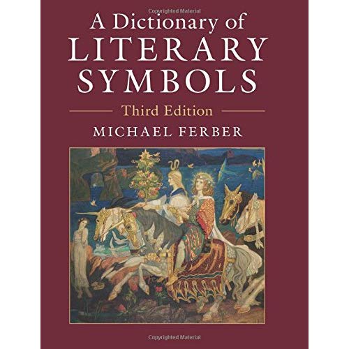 A Dictionary of Literary Symbols