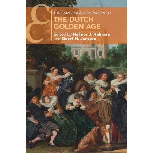 The Cambridge Companion to the Dutch Golden Age (Cambridge Companions to Culture)