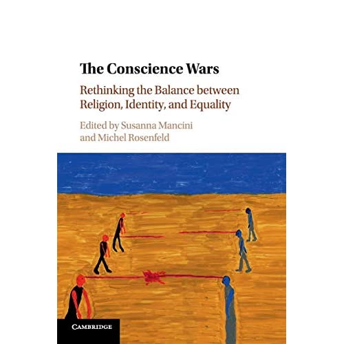 The Conscience Wars: Rethinking the Balance between Religion, Identity, and Equality