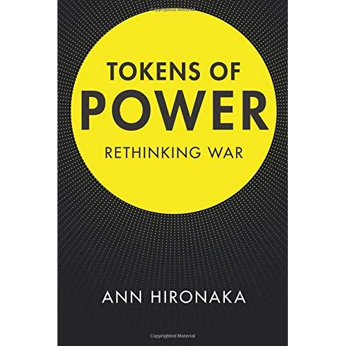 Tokens of Power: Rethinking War