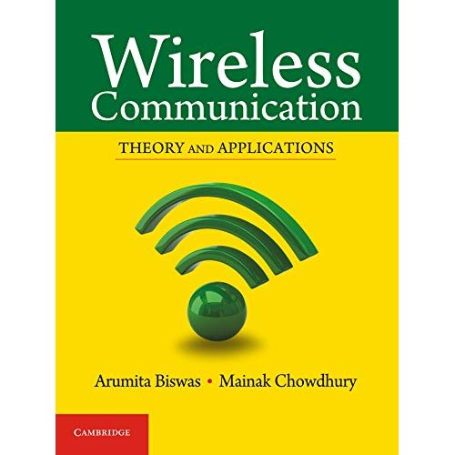 Wireless Communication: Theory and Applications