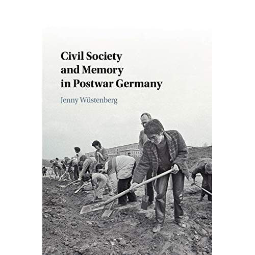 Civil Society and Memory in Postwar Germany