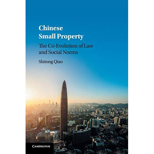 Chinese Small Property: The Co-Evolution of Law and Social Norms