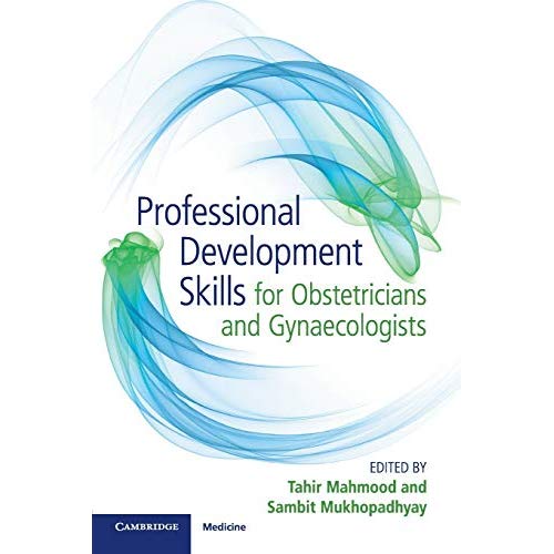 Professional Development Skills for Obstetricians and Gynaecologists
