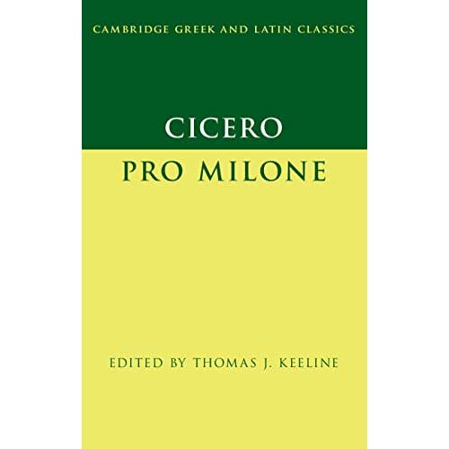 Cicero: Pro Milone (Cambridge Greek and Latin Classics)