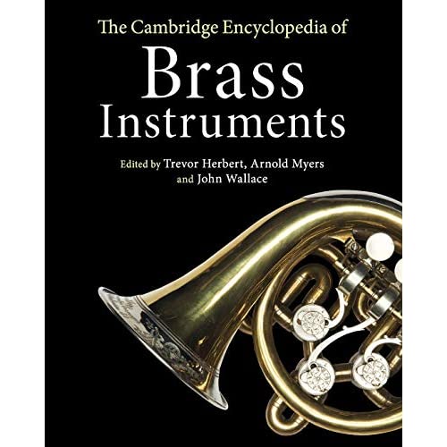 The Cambridge Encyclopedia of Brass Instruments