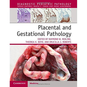Placental and Gestational Pathology Hardback with Online Resource (Diagnostic Pediatric Pathology)