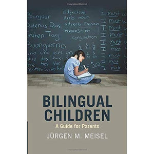 Bilingual Children: A Guide for Parents