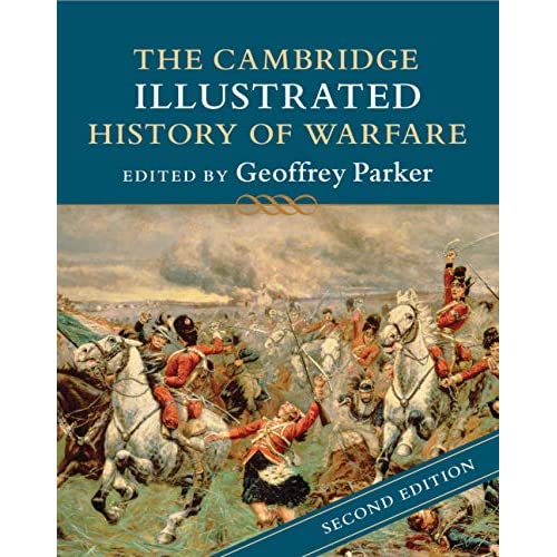 The Cambridge Illustrated History of Warfare (Cambridge Illustrated Histories)