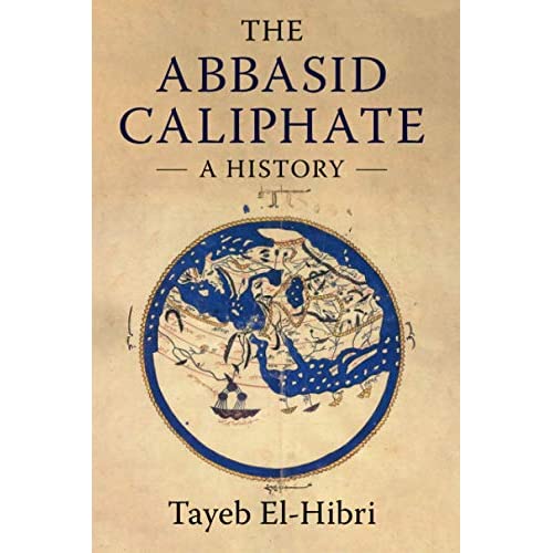 The Abbasid Caliphate: A History