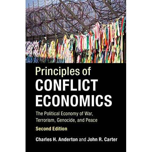 Principles of Conflict Economics: The Political Economy of War, Terrorism, Genocide, and Peace
