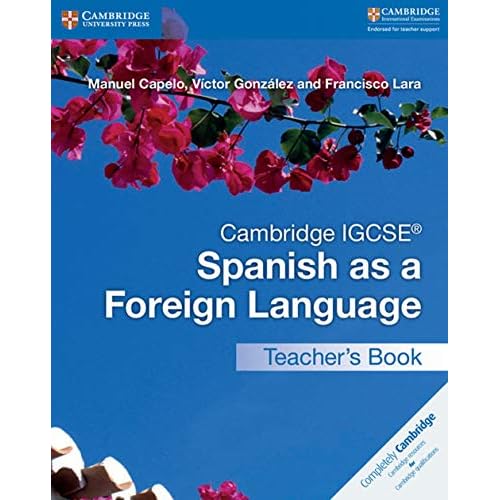 Cambridge IGCSE® Spanish as a Foreign Language Teacher's Book (Cambridge International IGCSE)