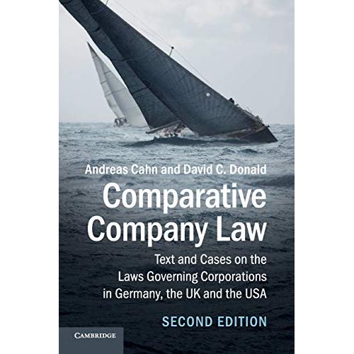 Comparative Company Law: Text and Cases on the Laws Governing Corporations in Germany, the UK and the USA