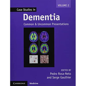 Case Studies in Dementia: Volume 2: Common and Uncommon Presentations (Case Studies in Neurology)