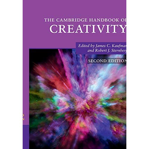 The Cambridge Handbook of Creativity (Cambridge Handbooks in Psychology)