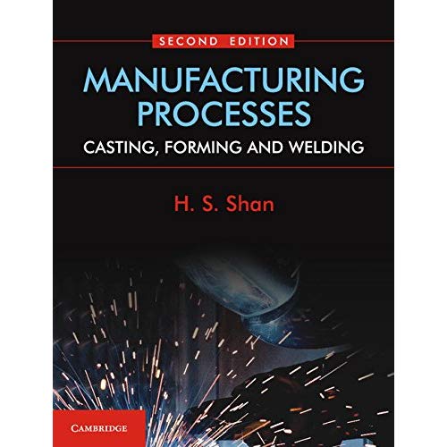 Manufacturing Processes: Casting, Forming, and Welding