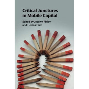 Critical Junctures in Mobile Capital