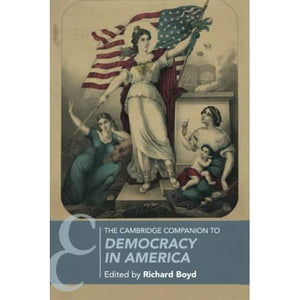 The Cambridge Companion to Democracy in America