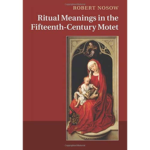 Ritual Meanings in the Fifteenth-Century Motet